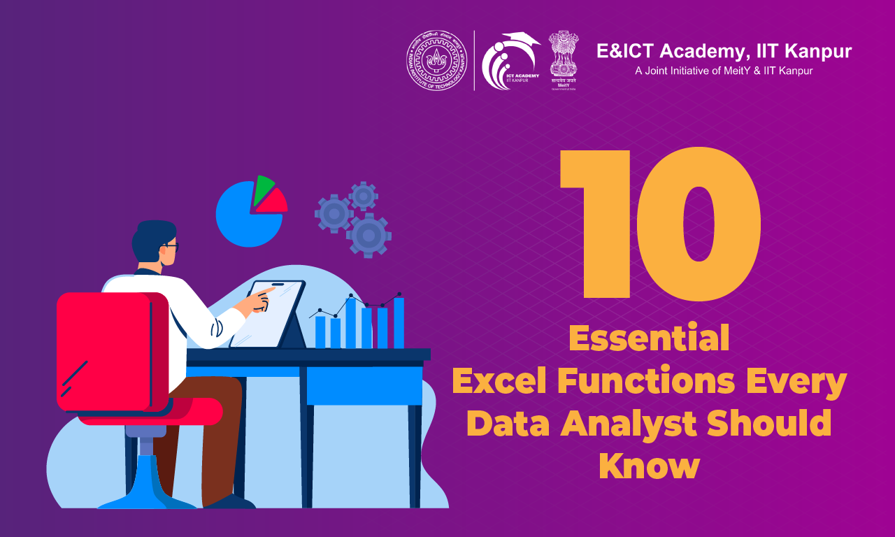 10 Essential Excel Functions Every Data Analyst Should Know in 2024